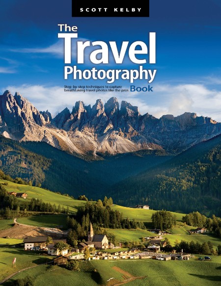 The Travel Photography Book by Scott Kelby 8a88d487349e8ff7f5616321f82728c1