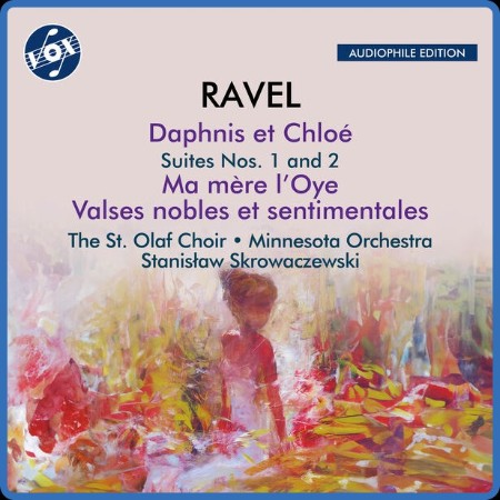 VA - Ravel: Daphnis et Chloé Suites Nos. 1 & 2, Ma mère l'oye & Valses nobles et s...