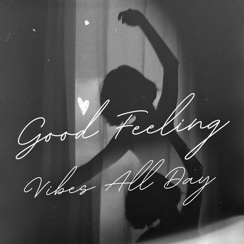 Good Feeling - Vibes All Day (2024) FLAC