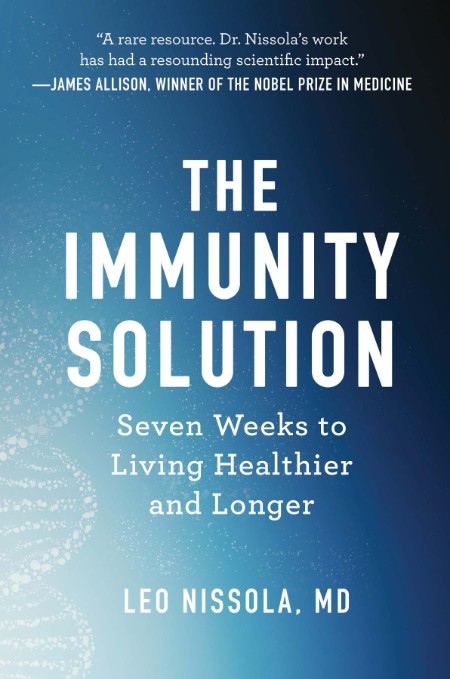 The Immunity Solution by Leo Nissola 456e5ef9633af4010d2567f5a5d047d7