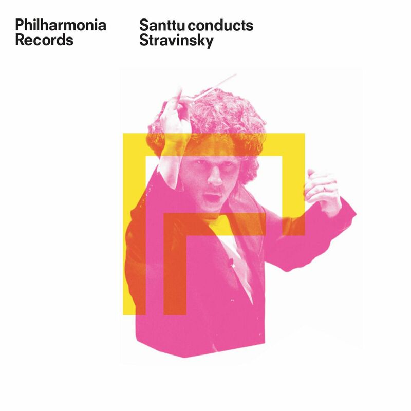 Philharmonia Orchestra, Santtu-Matias Rouvali - Santtu Conducts Stravinsky (2024)
