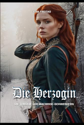 Cover: Kira Freitas - Die Herzogin (Trilogie der MacBride-Schwestern 2)