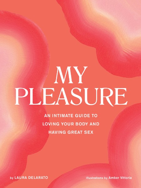 My Pleasure by Laura Delarato 373d5f404ae45685e04e8badef75031e