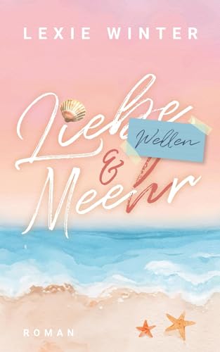 Lexie Winter - Liebe, Wellen & Mee(h)r: Ostseeglück: Ein mysteriöser Fremder