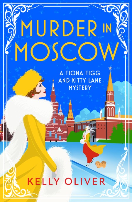 Murder in Moscow by Kelly Oliver 5b7eef2d88588e0c26854bdbd49ce020