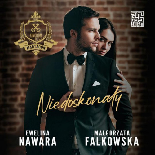 Nawara Ewelina, Falkowska Małgorzata - Kingdom of Martagon Tom 02 Niedoskonały