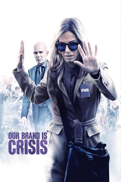 Our Brand Is Crisis 2015 1080p BluRay 10Bit X265 DD 5 1-Chivaman 2ac196bb8479428e18c6b2248523c833