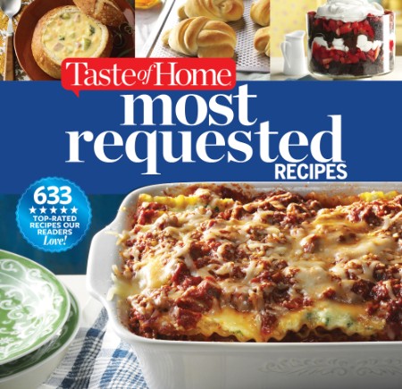 Taste of Home Most Requested Recipes by Editors at Taste of Home 13dc57d59944f191195ba3bc880d0353