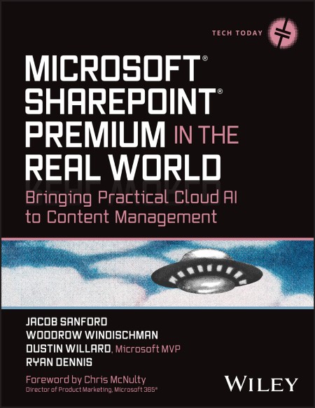 Microsoft SharePoint Premium in the Real World by Jacob J. Sanford 538eb3630b7ca6c1075aec6b57bddb64