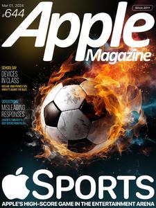 AppleMagazine – Issue 644 – March 1, 2024