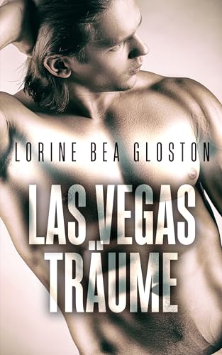 Cover: Lorine Bea Gloston - Las Vegas Träume