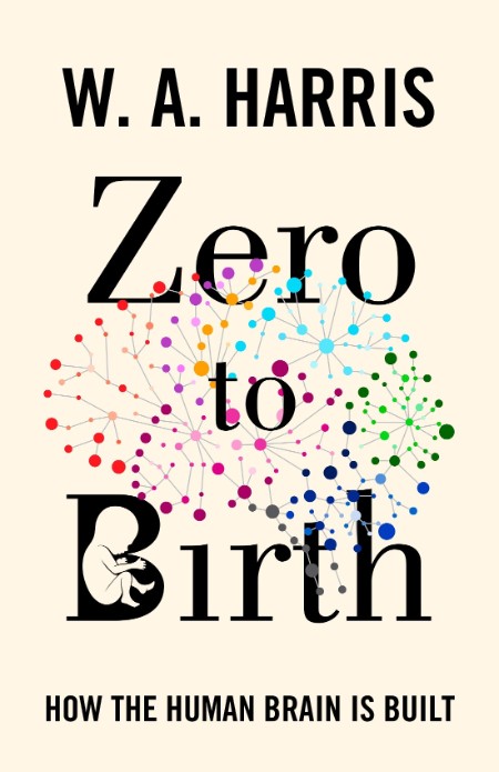 Zero to Birth by William A. Harris 2b0512967b729c211dc43a58e0e78b85