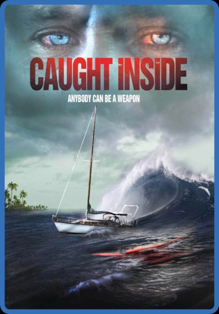 Caught Inside (2010) 1080p BluRay DDP 2 0 H 265 -iVy 36a41f3fcaaa214a1b3fe5b6b3bc0c85