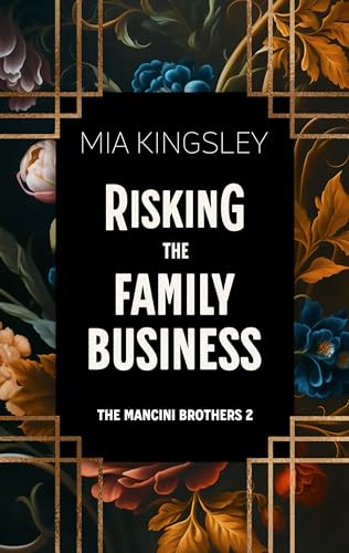 Cover: Mia Kingsley - Risking The Family Business