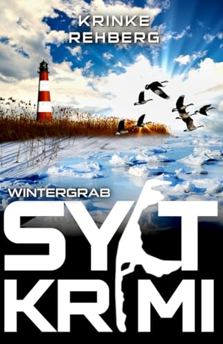 Cover: Krinke Rehberg - Sylt-Krimi Wintergrab: Nordseekrimi (KÜStenkrimi)