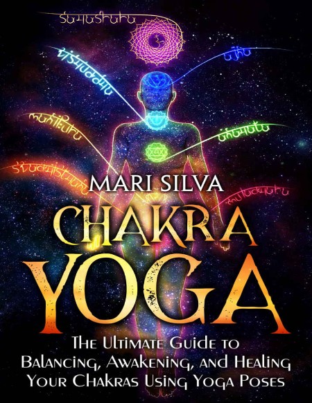 Chakra Yoga by Mari Silva 084e5e4713f5acfa7578b1c50c5dfb92