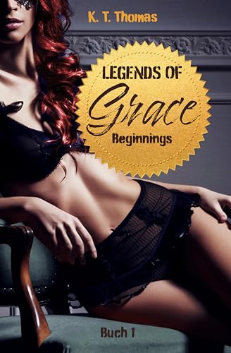 K.T. Thomas - Legends of Grace: Beginnings