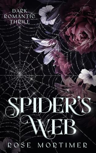 Cover: Rose Mortimer - Spiders Web - Dark Romantic Thrill (deutsch) (Bonded 1)