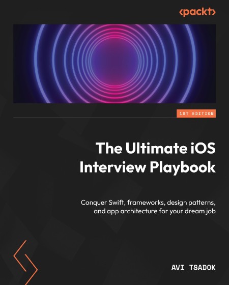 The Ultimate iOS Interview Playbook by Avi Tsadok 7d281cc5462177bd46052d45dcb70fb7