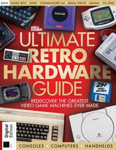 Retro Gamer Presents – Ultimate Retro Hardware Guide – 7th Edition – 10 March 2024