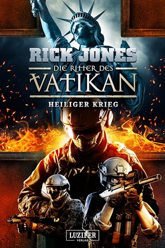 Cover: Jones, Rick - Die Ritter des Vatikan 15 - Heiliger Krieg