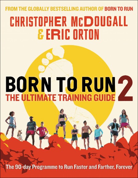 Born to Run 2 by Christopher McDougall 27148853c5f9ee00eada5955ce5d1ddb