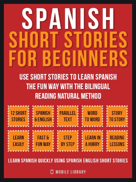 Spanish Short Stories For Beginners (Vol 1) by Mobile Library 3858ce2bea7ddf7b661404af2141cee0