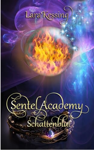 Cover: Lara Kessing - Sentel Academy - Schattenblut (Sentel Academy - Reihe 6)