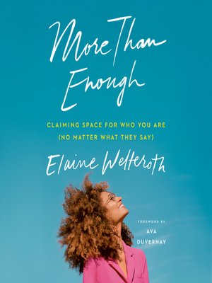 More Than Enough by Elaine Welteroth 8d47fa3e473cffcee7965e612997e800