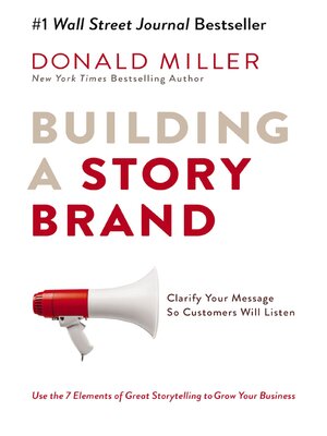 Building a StoryBrand by Donald Miller 59afdeb136d65569af0cd8e8553e2b06