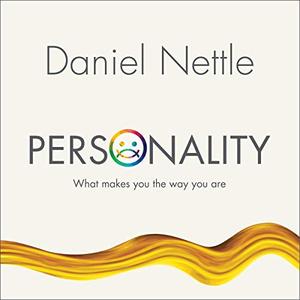 Personality What Makes You the Way You Are [Audiobook]