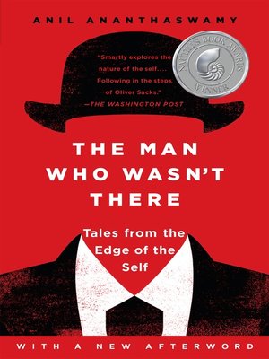 The Man Who Wasn't There by Anil Ananthaswamy C9e245ac1c3a33b708134d64c8164e10