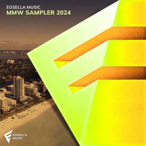 VA - Eosella Music MMW Sampler 2024 (2024) (MP3)