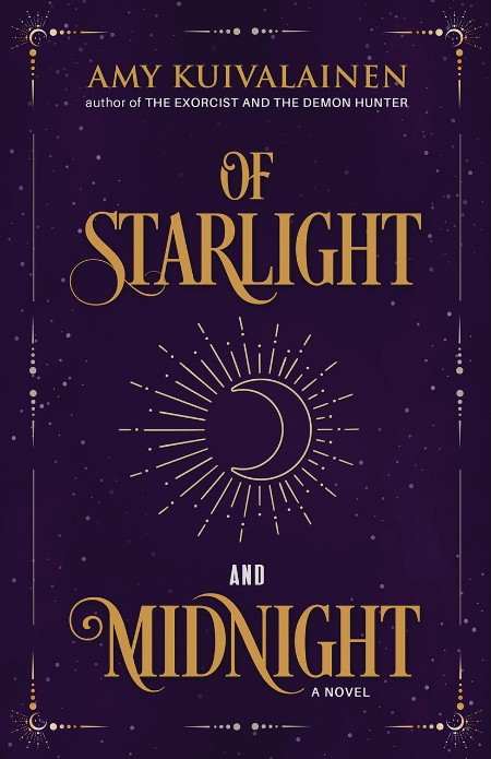 Of Starlight and Midnight by Amy Kuivalainen