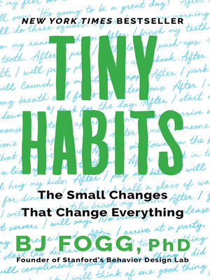 Tiny Habits by BJ Fogg 8751b3bcad6ed7ee232178814f34b31a