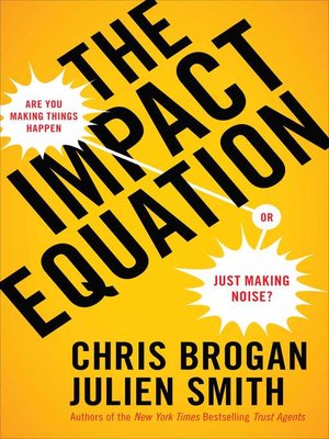 The Impact Equation by Chris Brogan Aa4ba54686299548f4340b8c92f4c01b