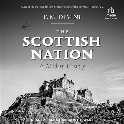 The Scottish Nation A Modern History [Audiobook]