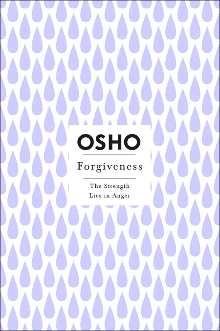 Forgiveness by Osho 62d9c65aa14ecd657171a33e87eee91e