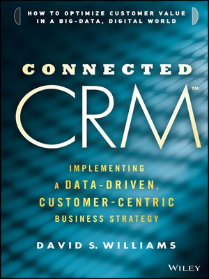 Connected CRM by David S. Williams Aab33134828ccc0b528ecda45567fe1e