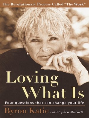 Loving What Is by Byron Katie 7e8f5eddcd1679ae9c073db2d341ae29