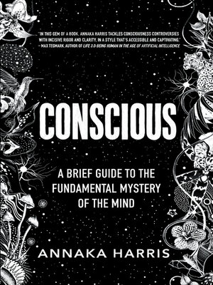 Conscious by Annaka Harris 141f518442a477a4d616321c00f4282f