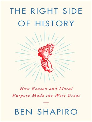 The Right Side of History by Ben Shapiro 8a04d741c18523022f61d19722b60e31