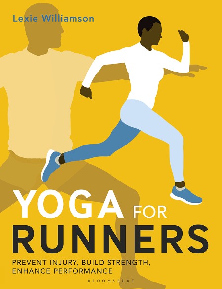 Yoga for Runners by Lexie Williamson B1e1d238ce32c7203ca50f0208103d31