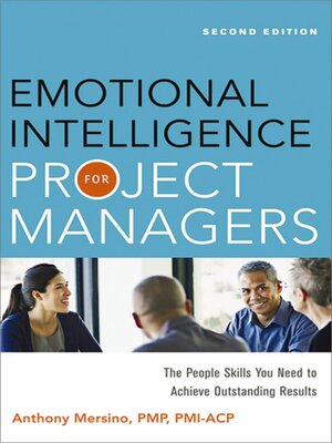 Emotional Intelligence for Project Managers by Anthony Mersino D24a9fa455e8843983666e2c3b501b31