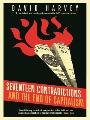 Seventeen Contradictions and the End of Capitalism by David Harvey 4c76c96694f8254a2047f51ebfba5634