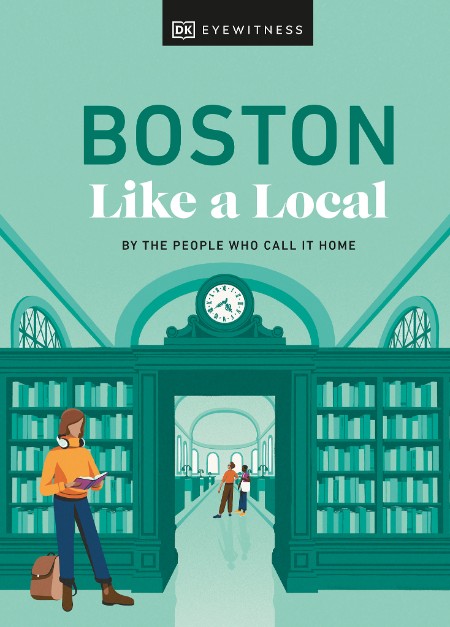 Boston Like a Local by DK Eyewitness B7101f80bb5b92a253718132d704c244