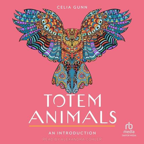 Totem Animals An Introduction [Audiobook]