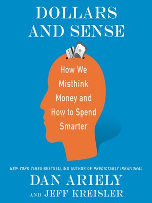 Dollars and Sense by Dan Ariely C3c992317d8e1eb82221a7ce941c7b44