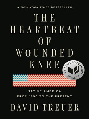 The Heartbeat of Wounded Knee by David Treuer B6c5c70e573518c545b5cc8ce5af1a4a