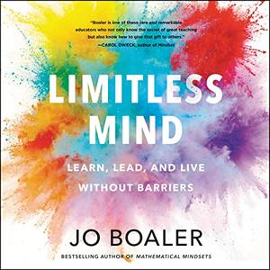 Limitless Mind Learn, Lead, and Live Without Barriers [Audiobook] (2024)